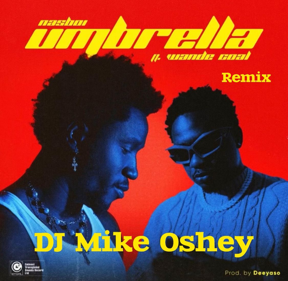 DJ Mike Oshey x Nasboi Wande Coal Umbrella Dance Version