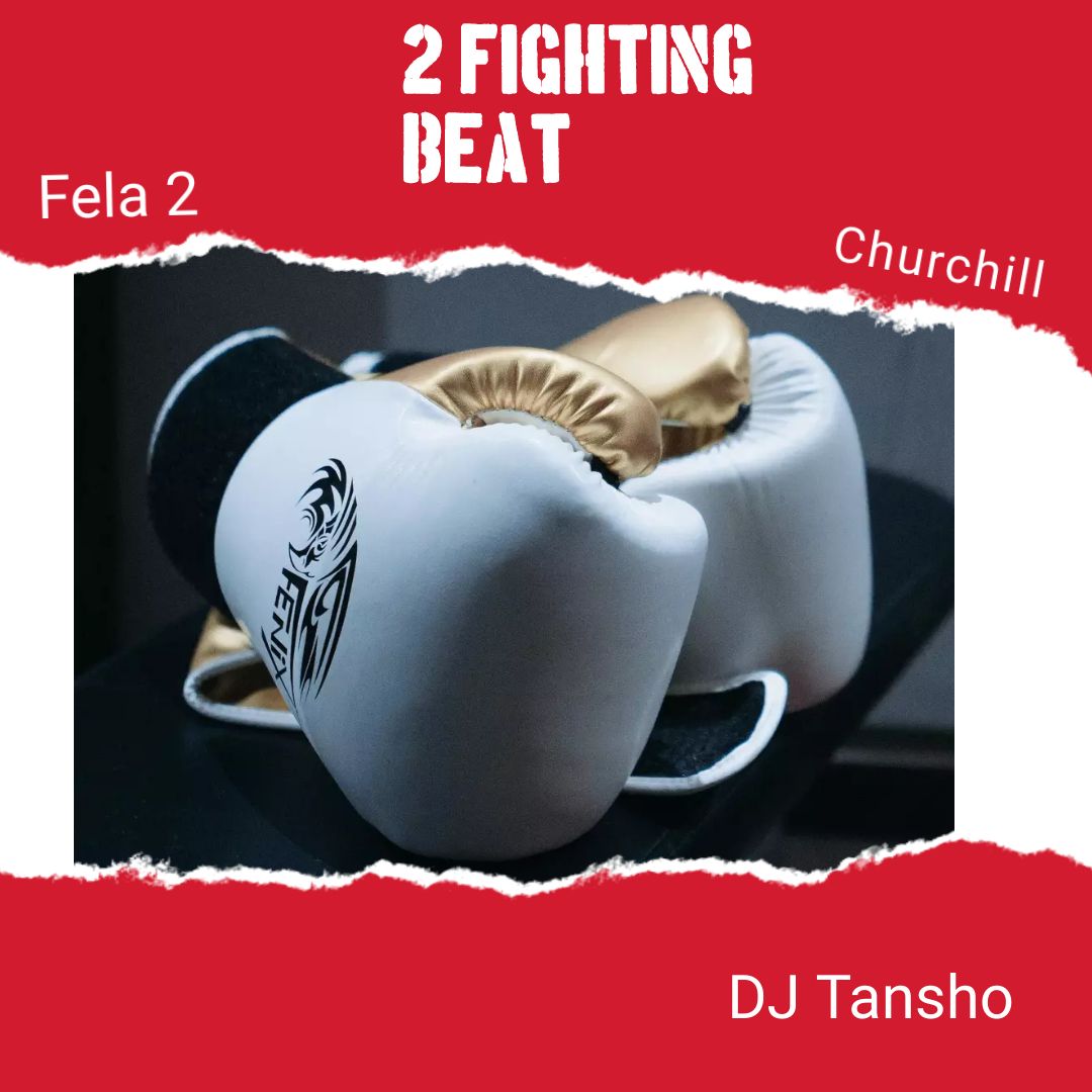 DJ Tansho 2 Fighting Beat Fela 2 Churchill