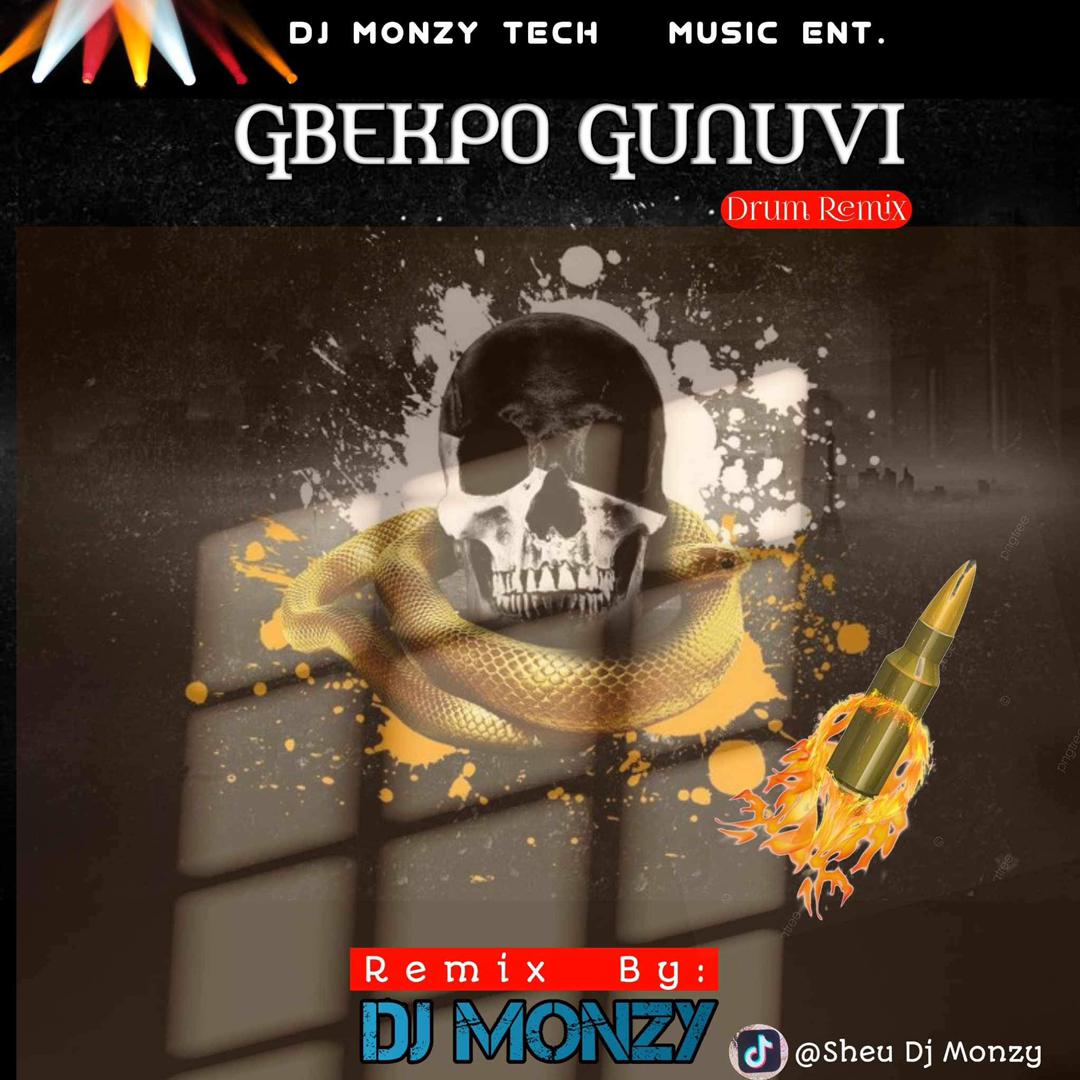 DJ Monzy Gbekpo Gunuvi Drum