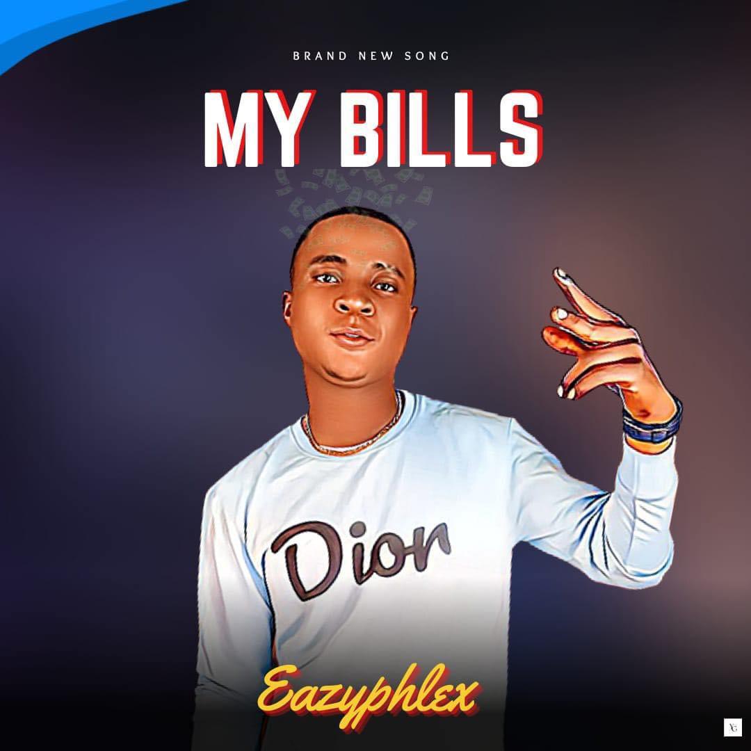 Eazyphlex My Bills Prod. Acebors