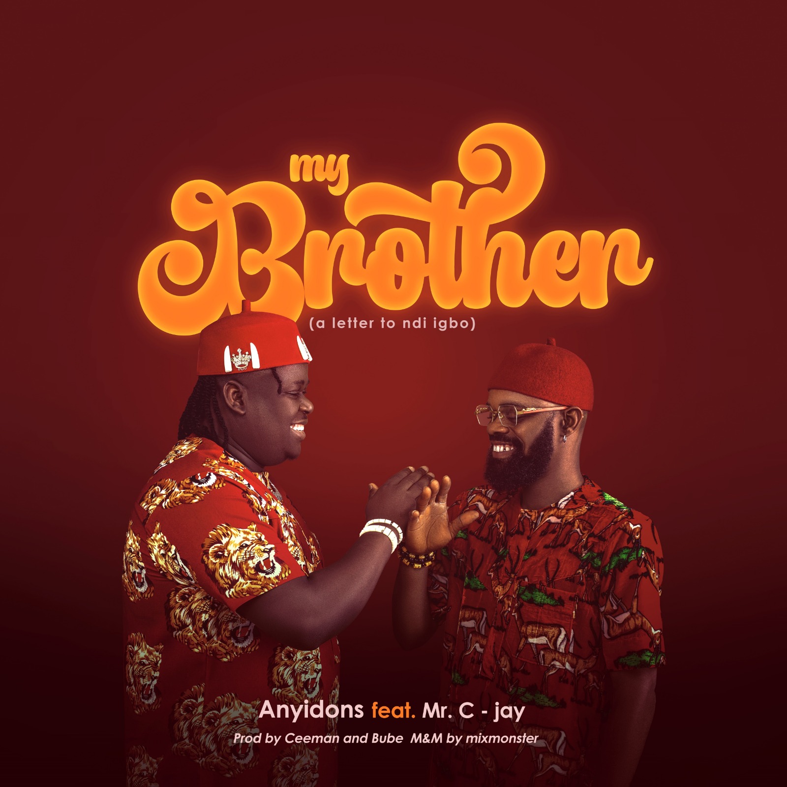 Anyidons Brother ft. Mr C jay