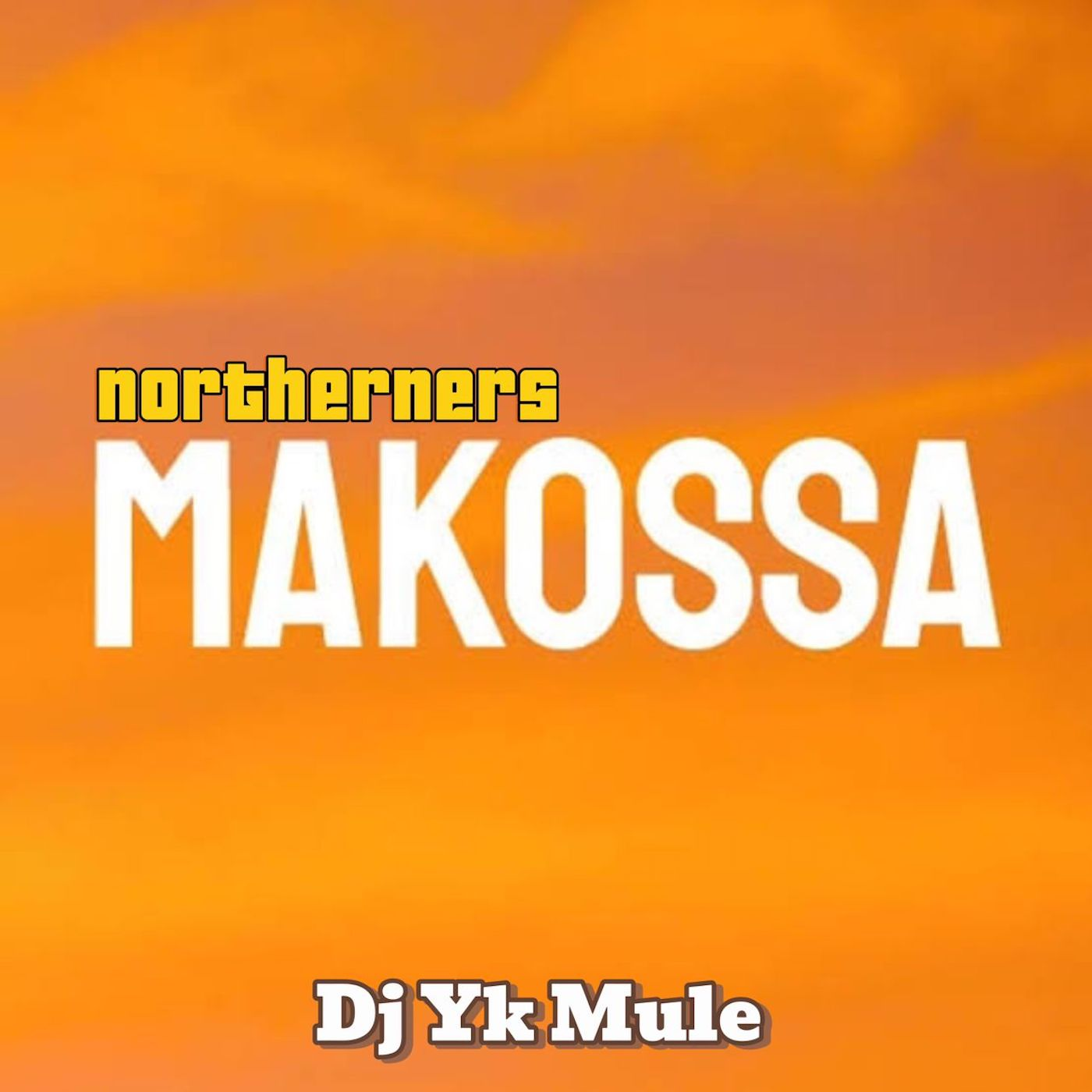 DJ Yk Mule Northerners Makosa