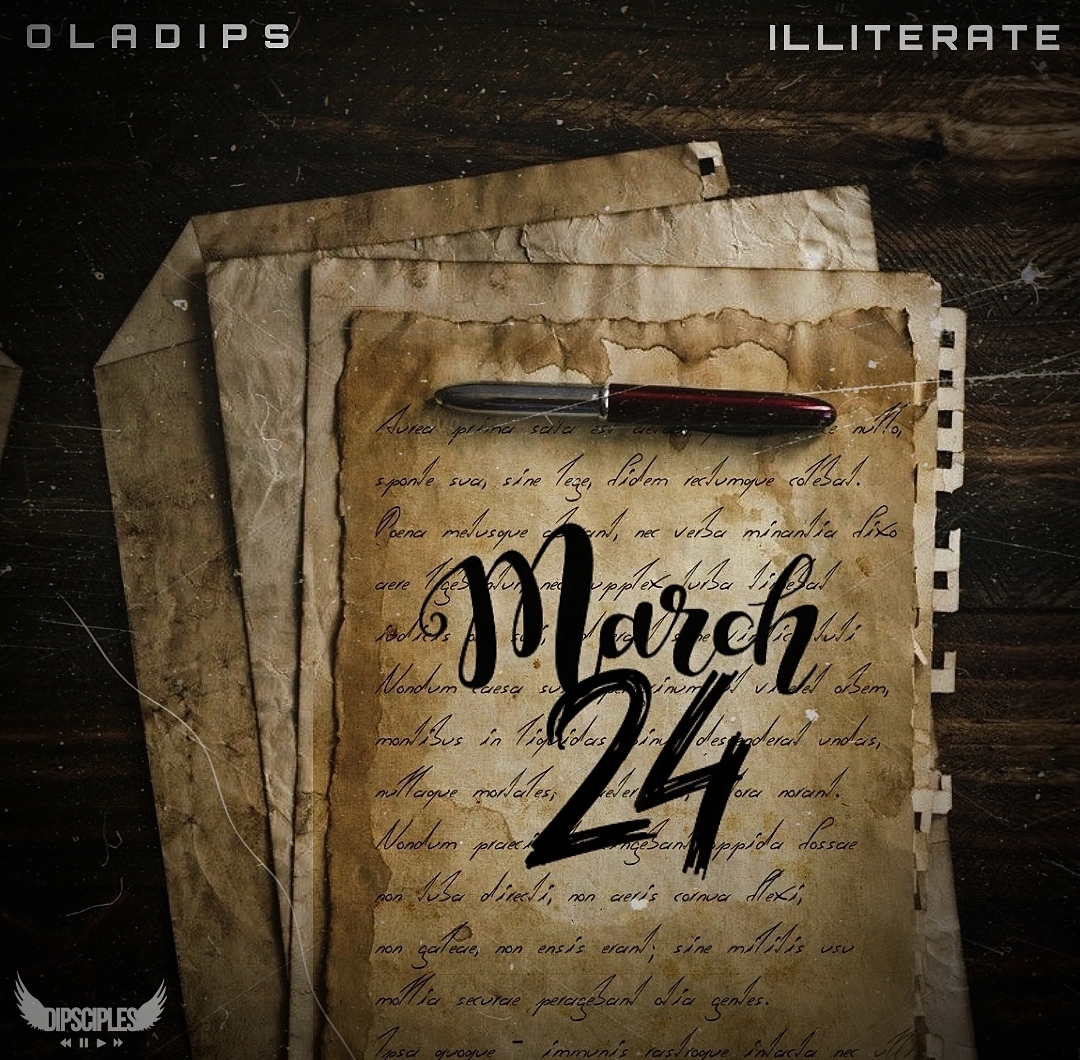 Oladips Illiterate March 24