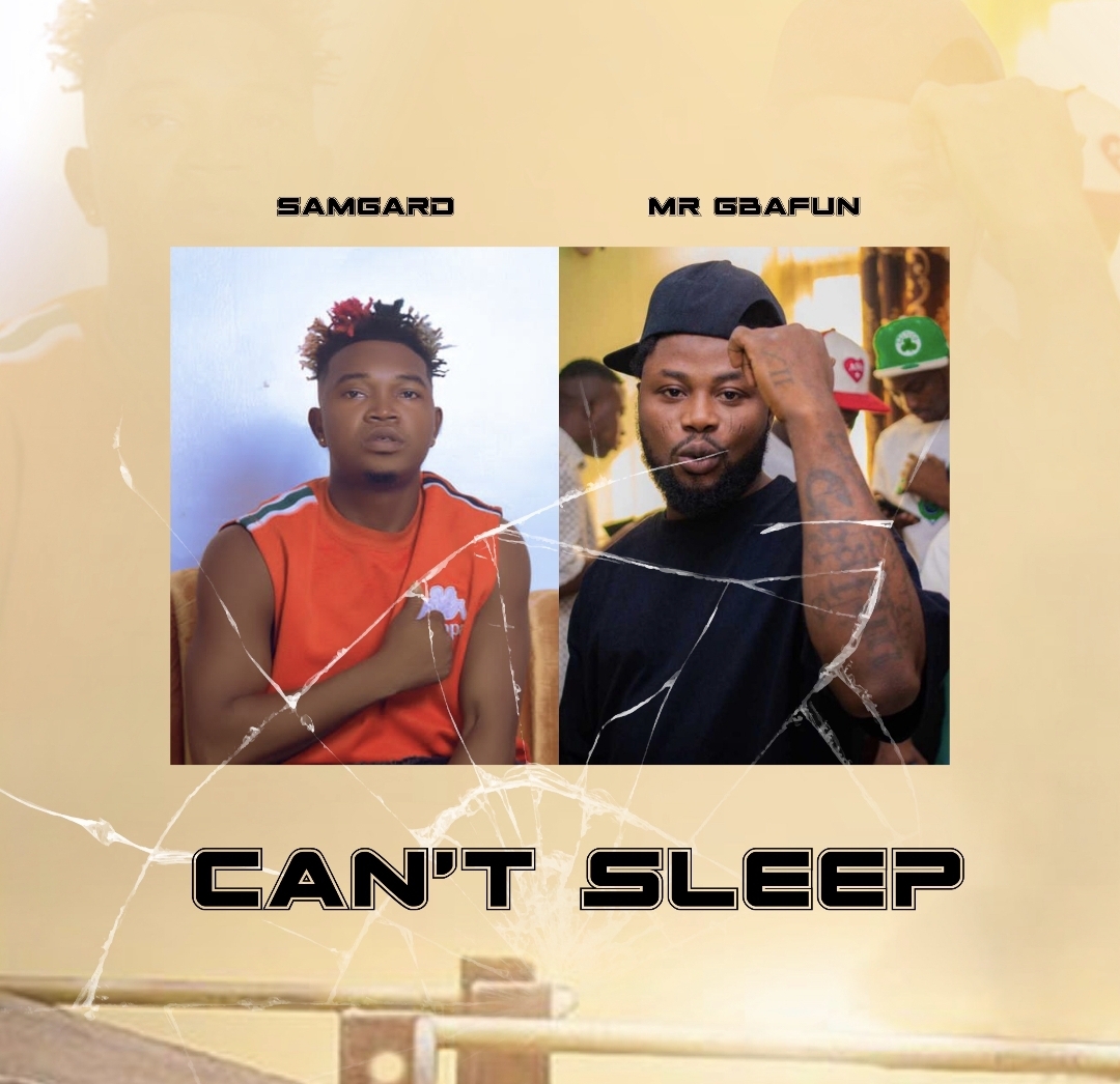 Samgard Mr Gbafun Cant Sleep