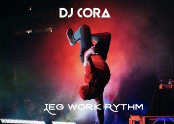 DJ Cora Legwork Rythm Free Beat