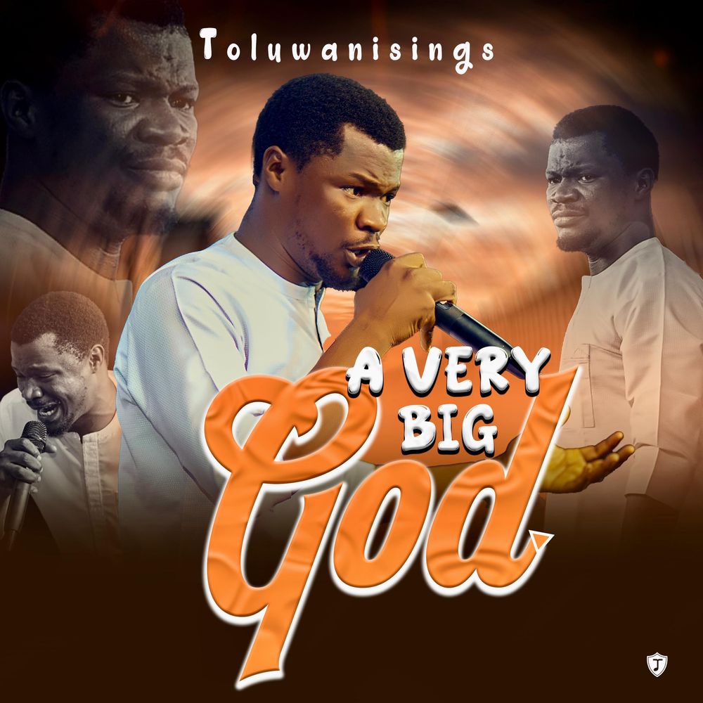 Toluwanisings A Very Big God